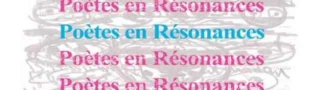 Rendez-vous… le 28 avril 2023 à la soirée spéciale « Poètes en résonances »